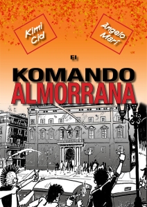 KOMANDO ALMORRANA. EL INICIO
